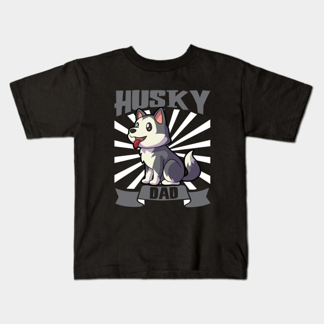 Husky Dad - Siberian Husky Kids T-Shirt by Modern Medieval Design